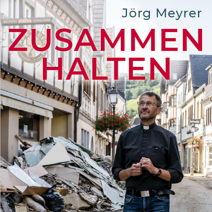 Als Seelsorger bei der Flutkatastrophe im Ahrtal