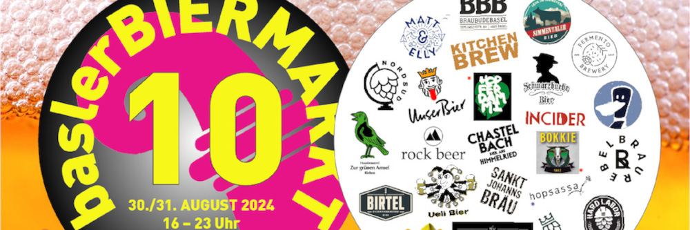 Perlen aus Hopfen und Malz – 10. Basler Biermarkt