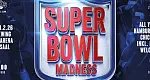 Super Bowl Madness