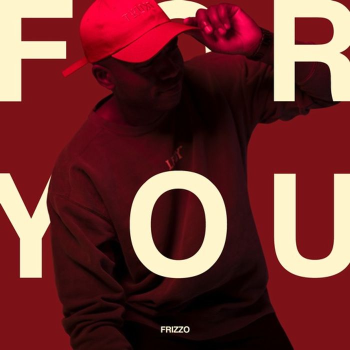 "For You" von DJ und Musikproduzent Frizzo