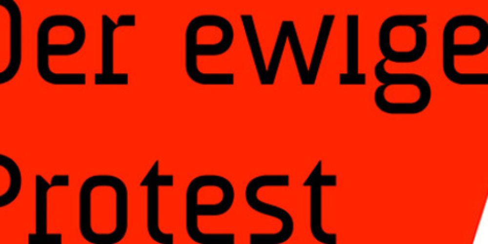 Jörg Lausters "Der ewige Protest"