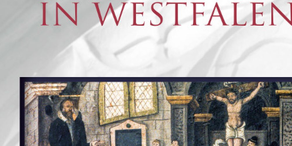 Die verspätete Reformation Westfalens