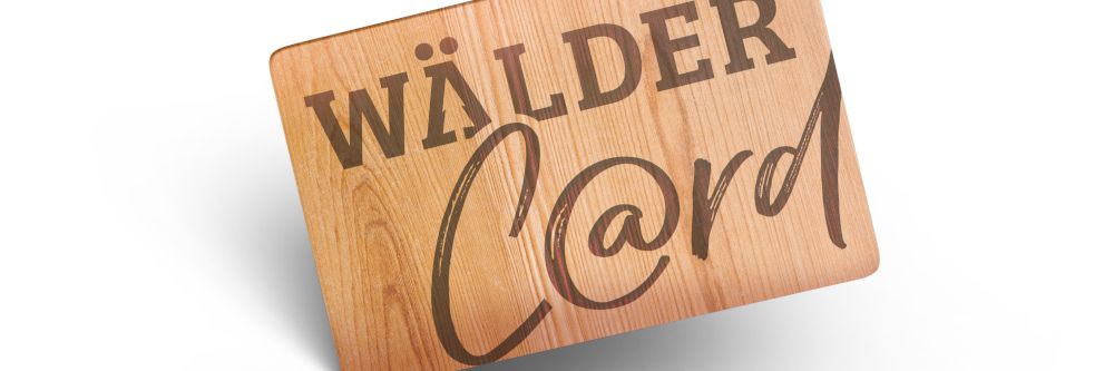 NEU: Die WälderCard für Einheimische aus dem Hochschwarzwald