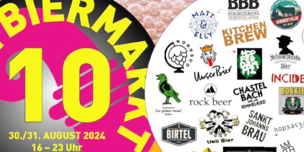 Perlen aus Hopfen und Malz – 10. Basler Biermarkt